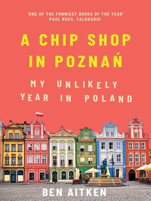 Title details for A Chip Shop in Poznań by Ben Aitken - Wait list